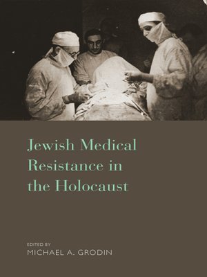 cover image of Jewish Medical Resistance in the Holocaust